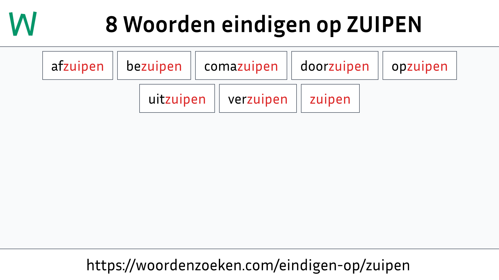 Woorden eindigen op ZUIPEN