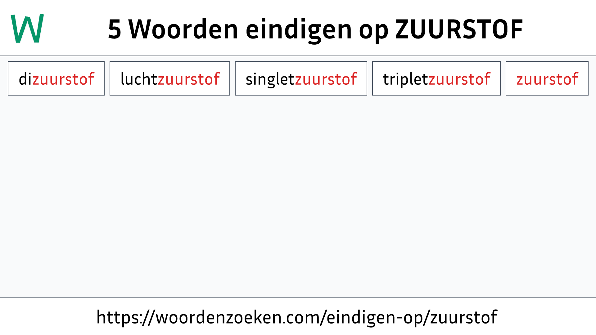 Woorden eindigen op ZUURSTOF