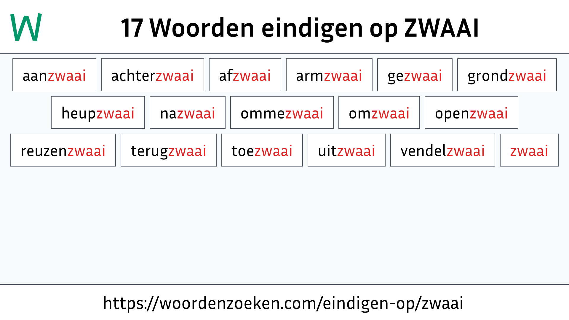 Woorden eindigen op ZWAAI