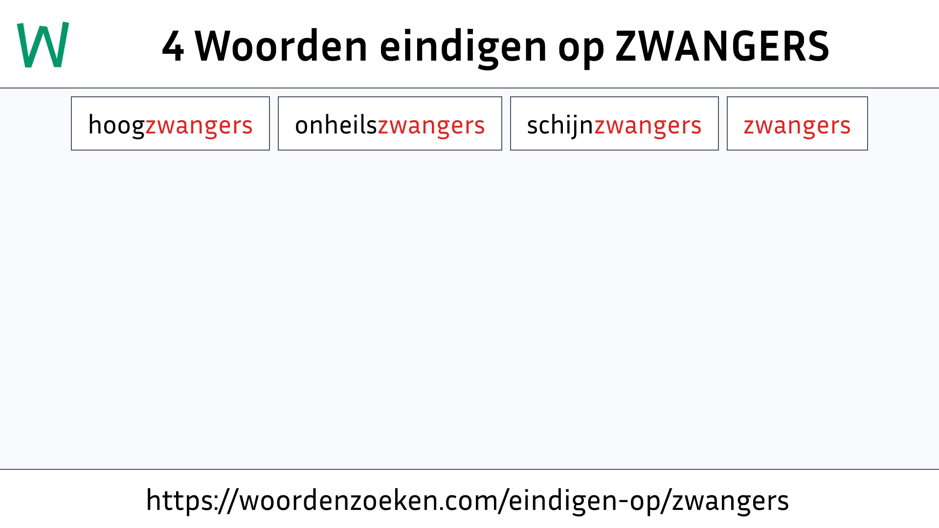 Woorden eindigen op ZWANGERS