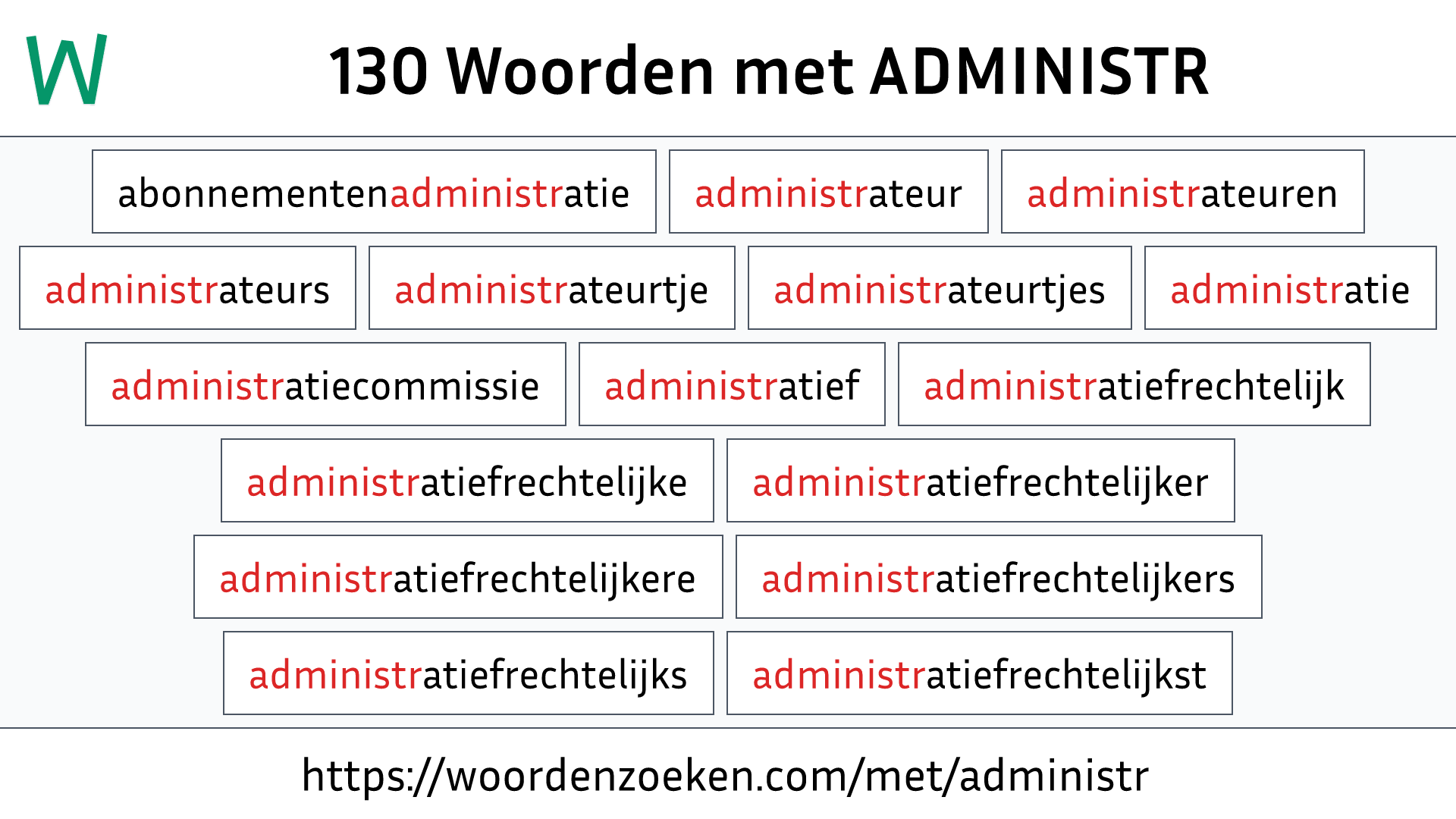 Woorden met ADMINISTR