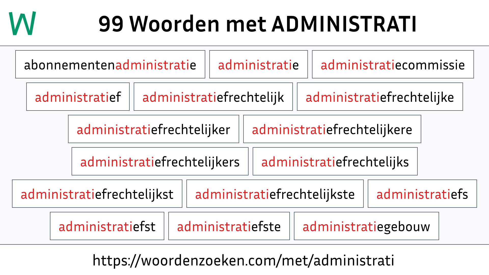 Woorden met ADMINISTRATI