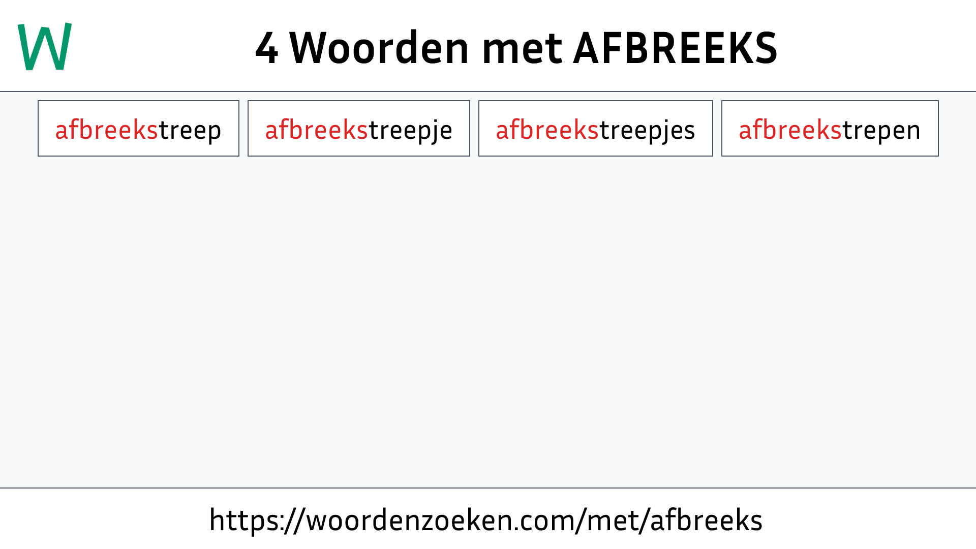 Woorden met AFBREEKS