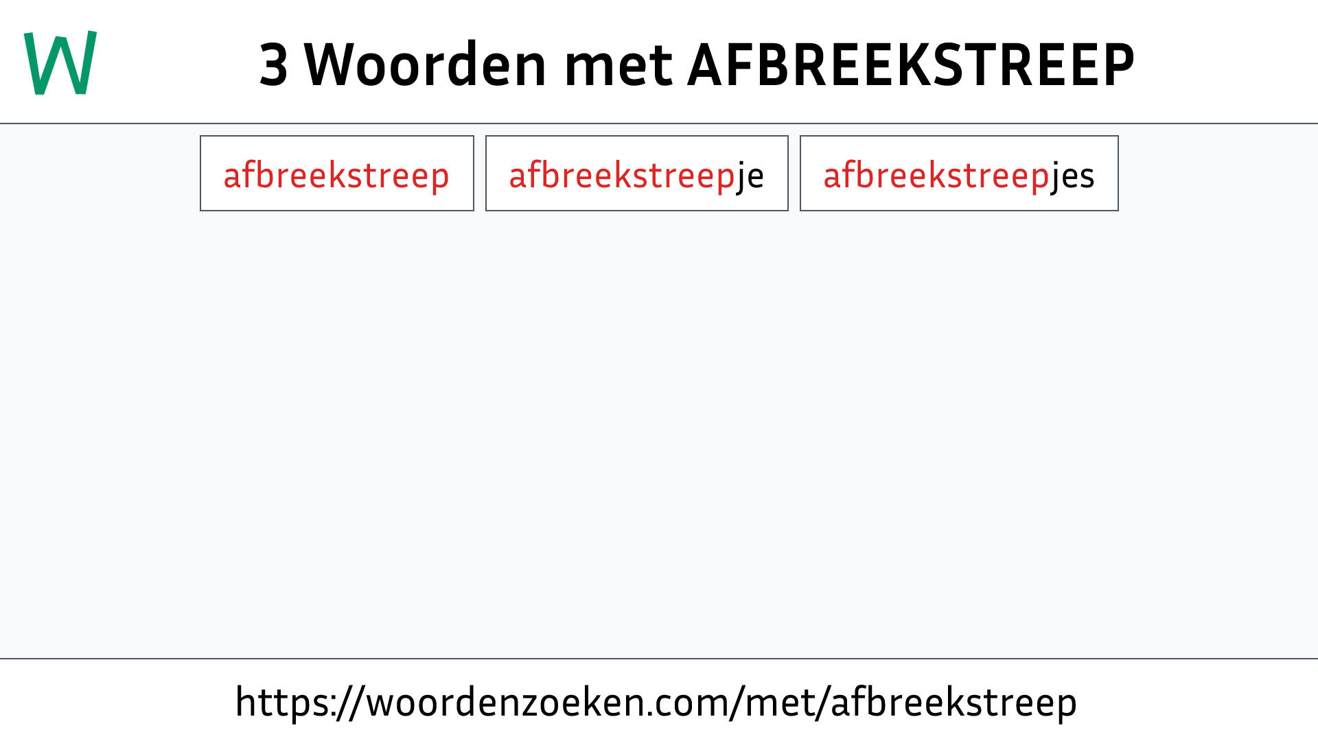 Woorden met AFBREEKSTREEP