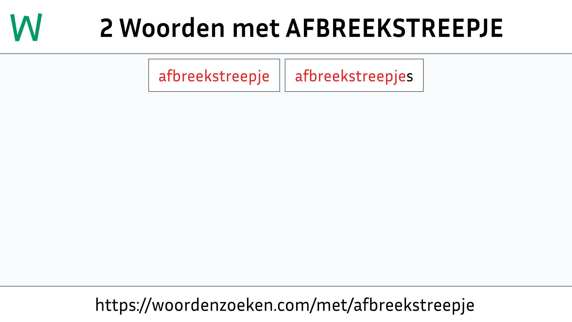 Woorden met AFBREEKSTREEPJE