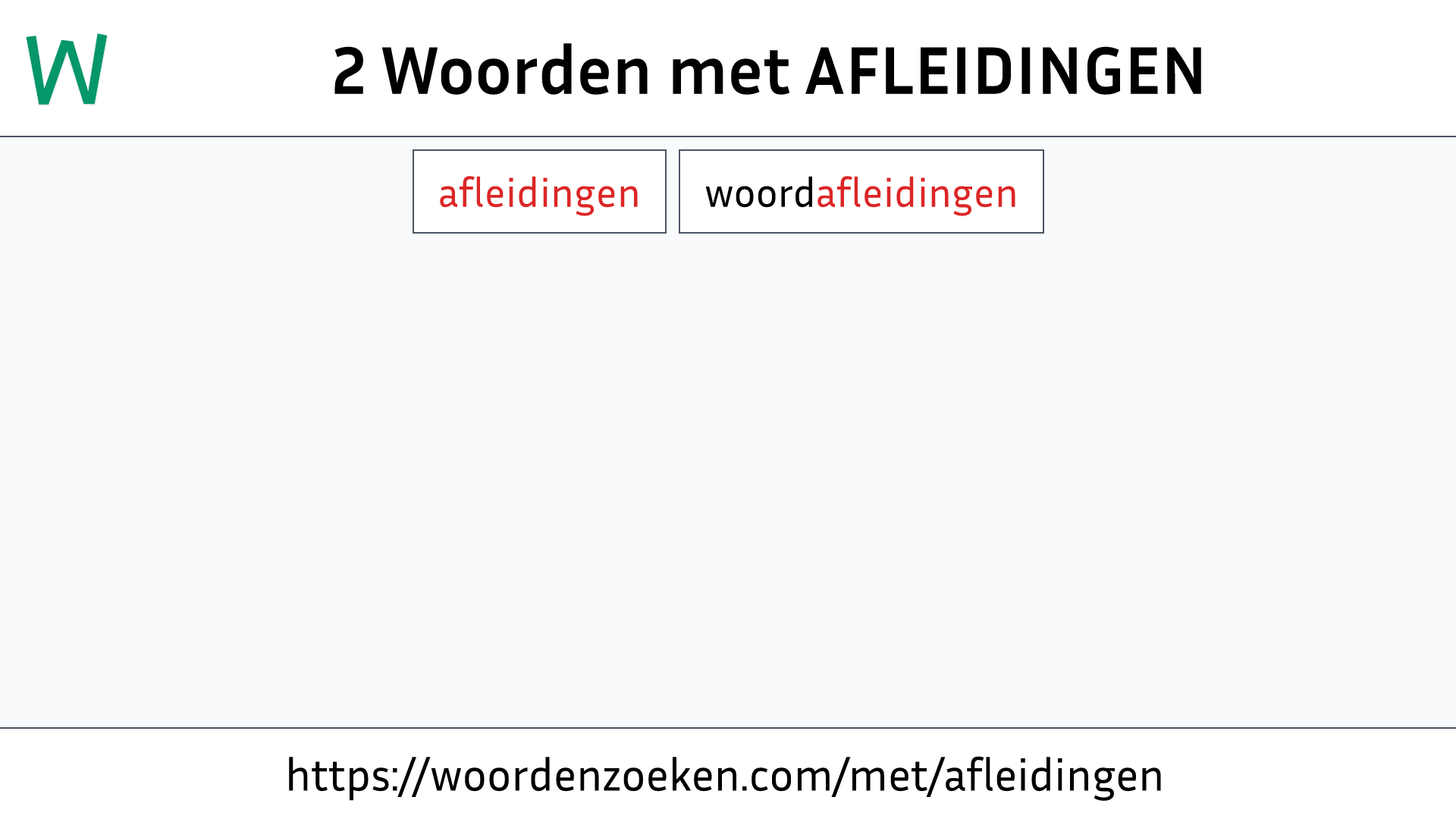 Woorden met AFLEIDINGEN