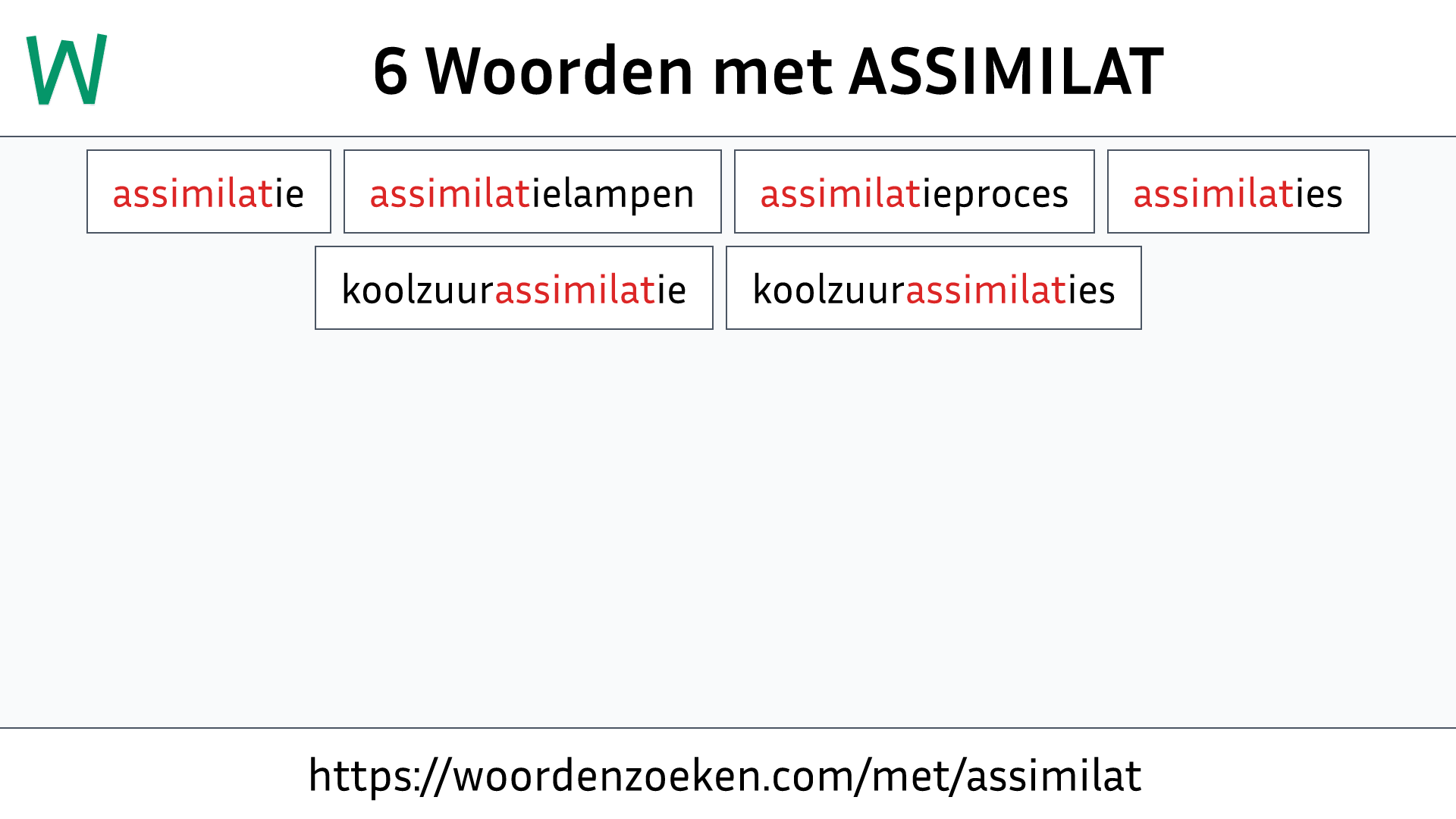 Woorden met ASSIMILAT