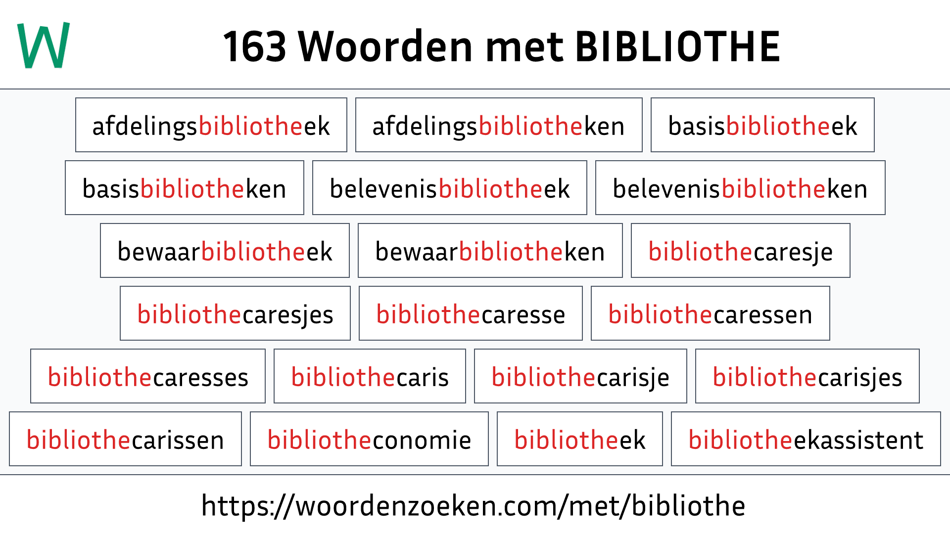 Woorden met BIBLIOTHE