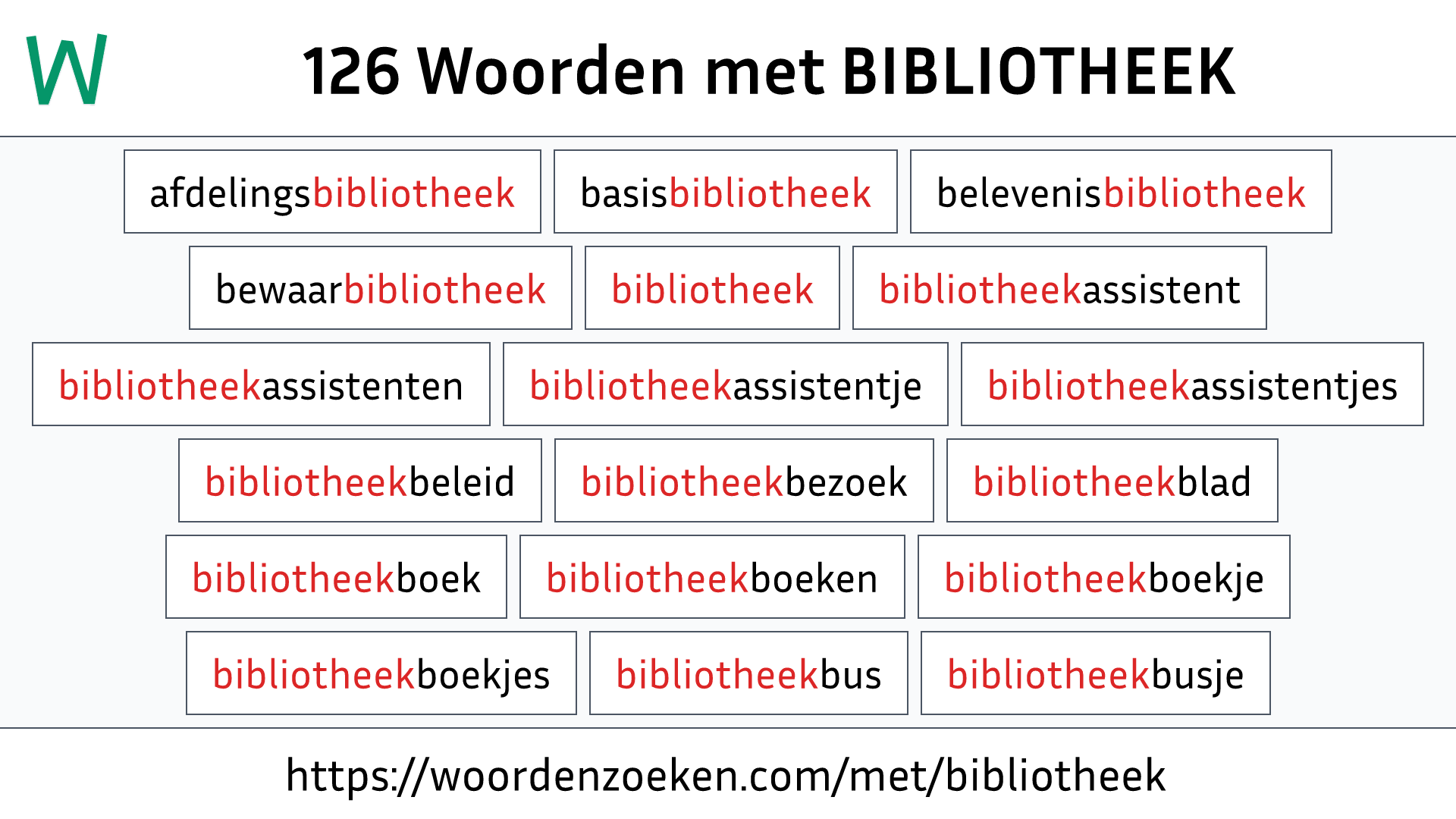 Woorden met BIBLIOTHEEK