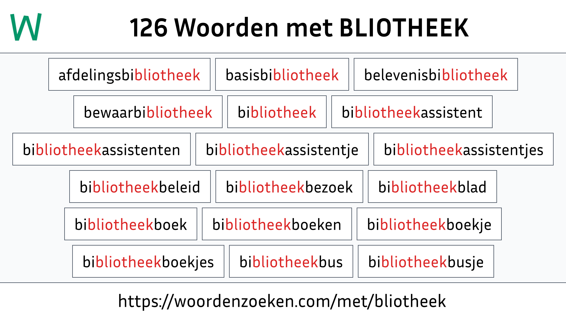 Woorden met BLIOTHEEK