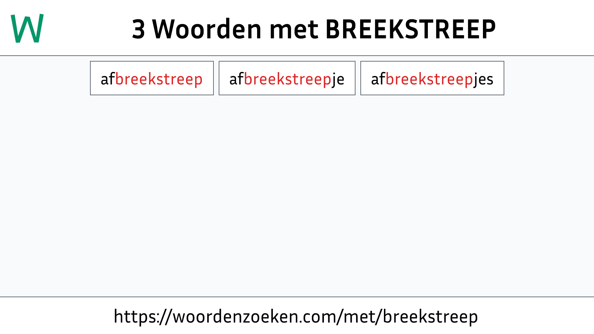 Woorden met BREEKSTREEP