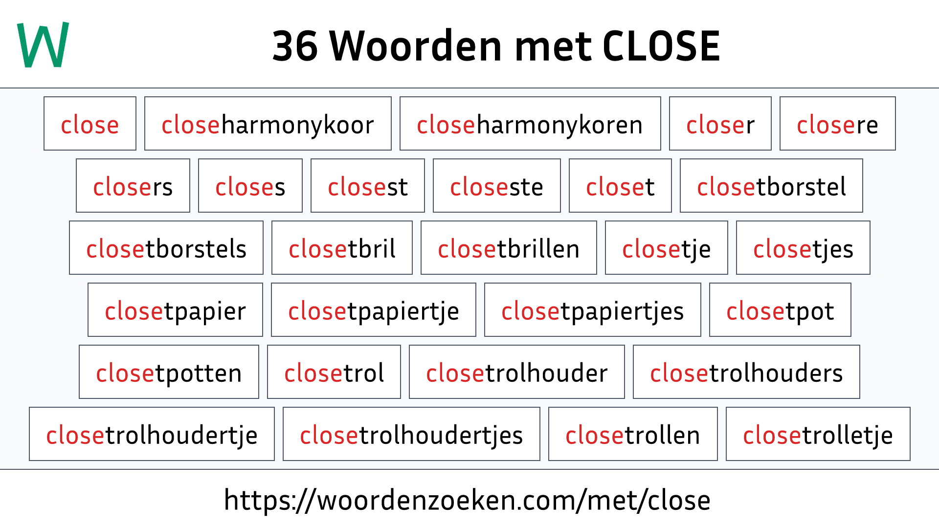 Woorden met CLOSE