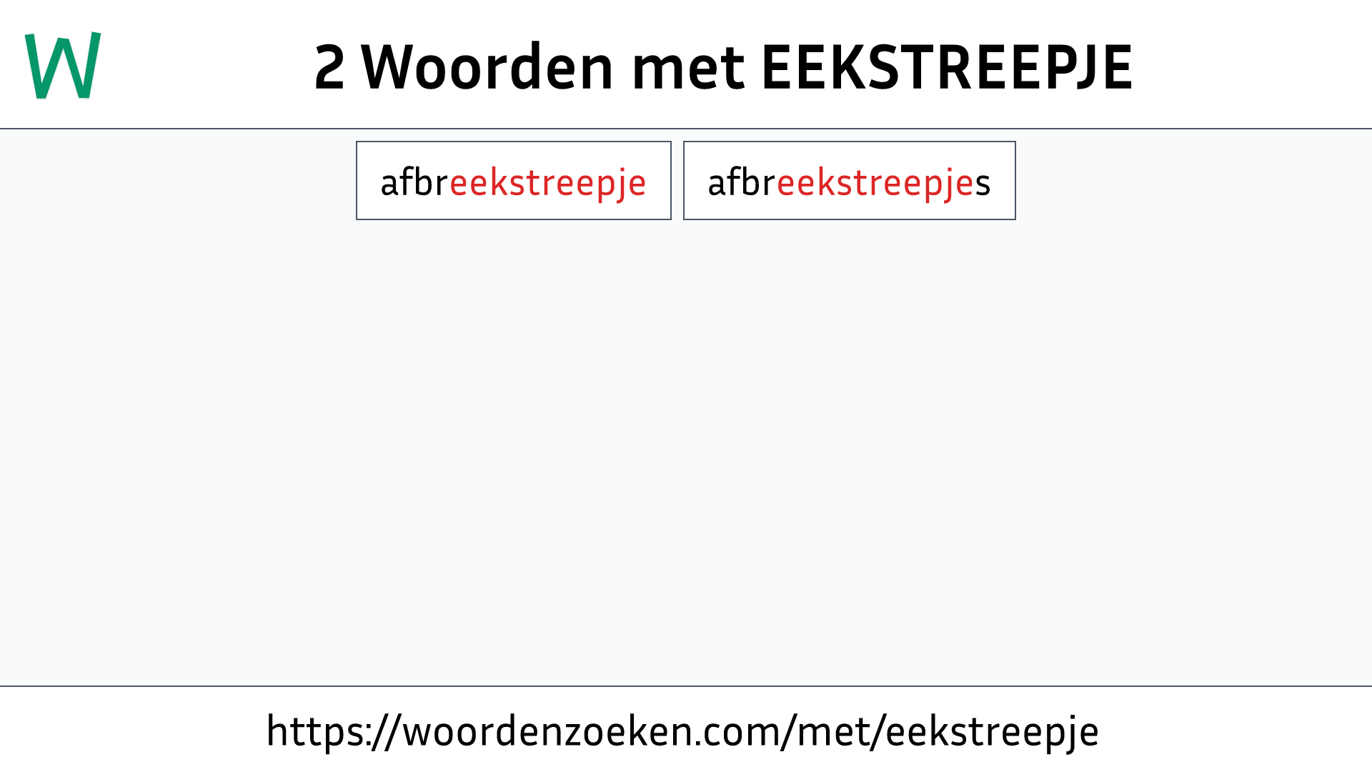 Woorden met EEKSTREEPJE