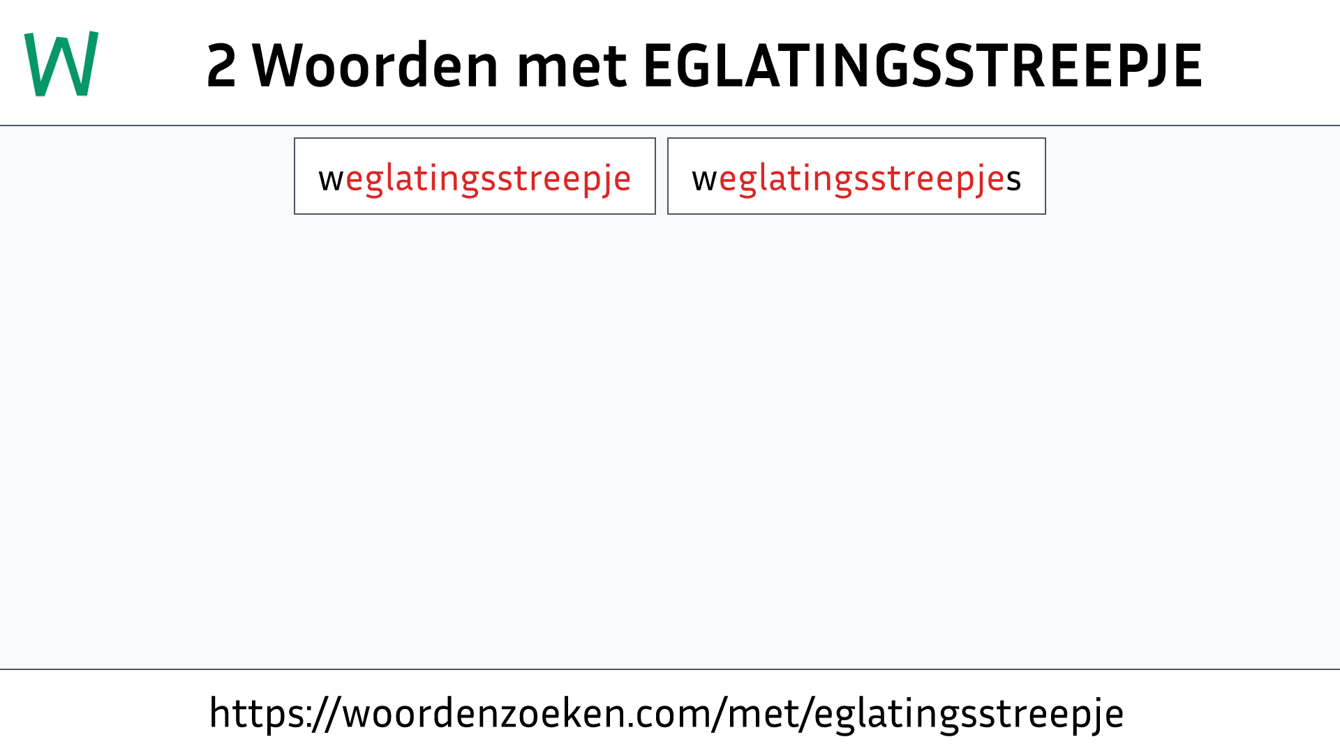 Woorden met EGLATINGSSTREEPJE