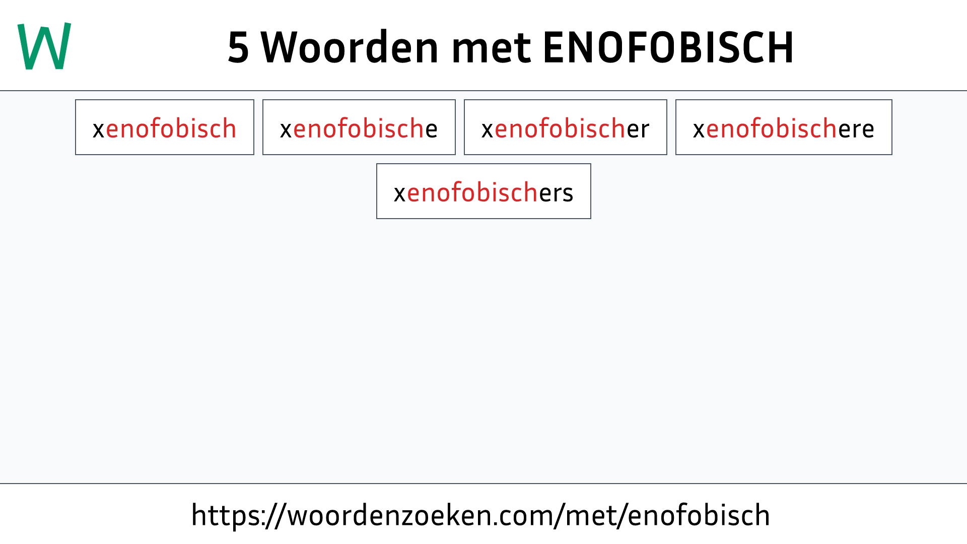 Woorden met ENOFOBISCH