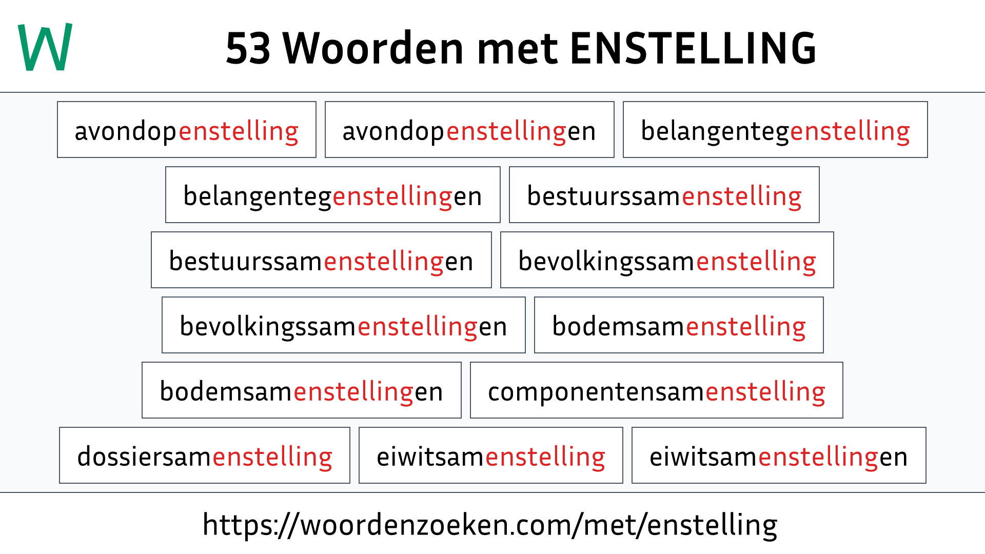 Woorden met ENSTELLING