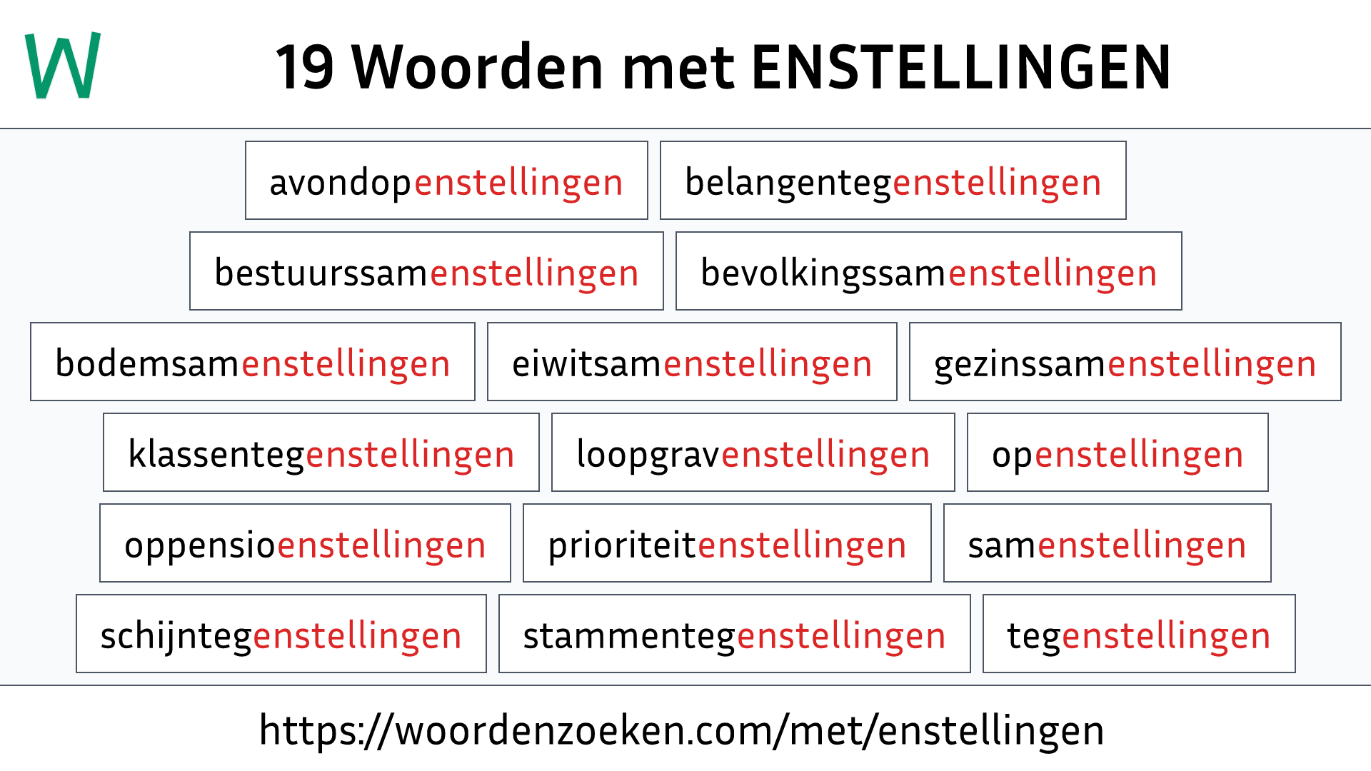 Woorden met ENSTELLINGEN