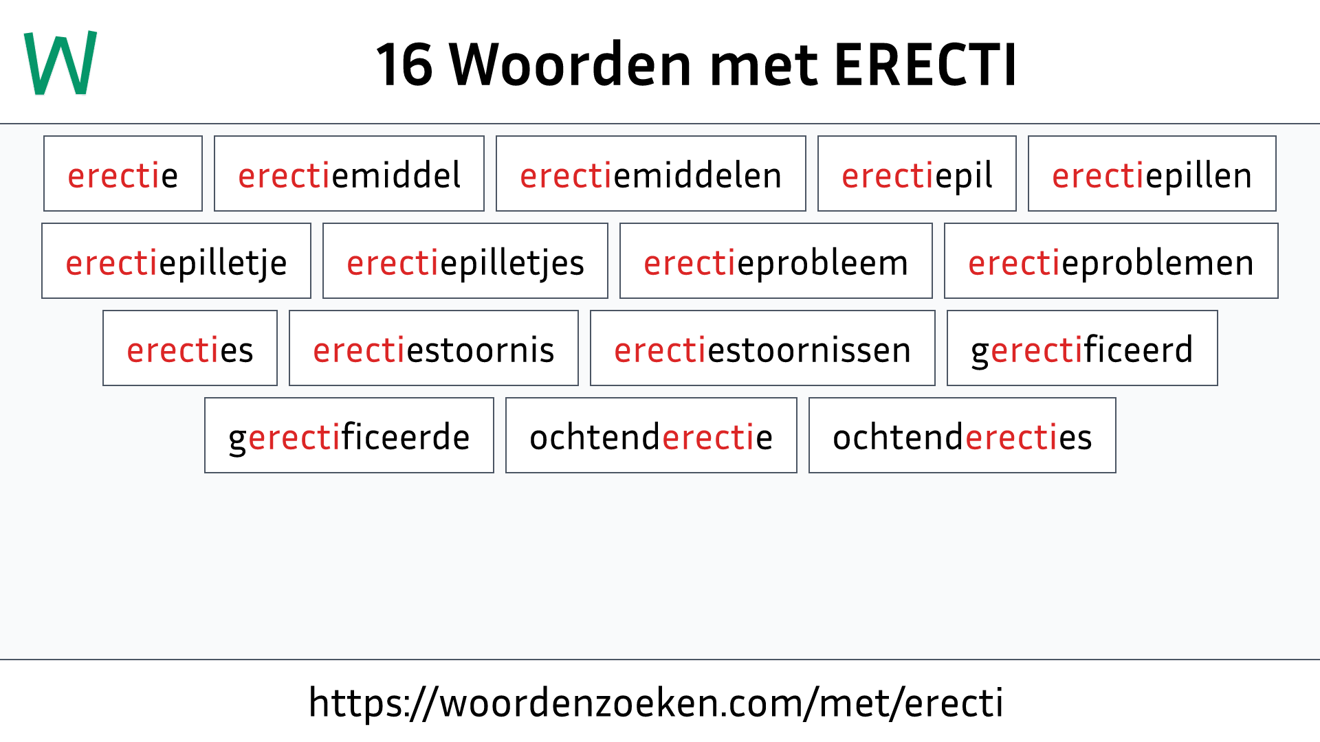 Woorden met ERECTI