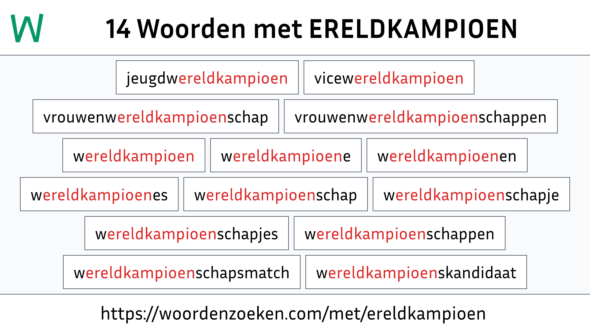Woorden met ERELDKAMPIOEN