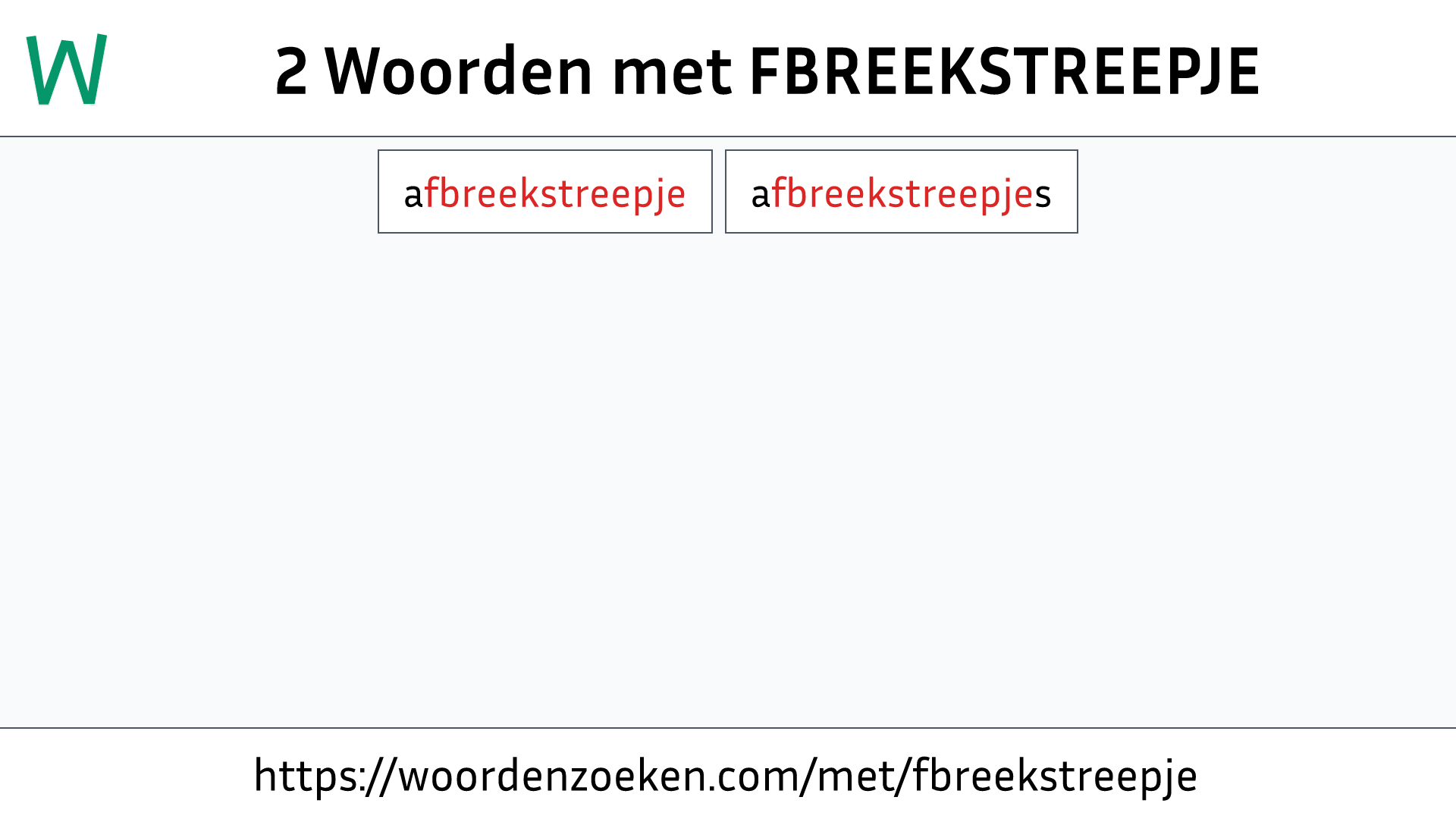 Woorden met FBREEKSTREEPJE