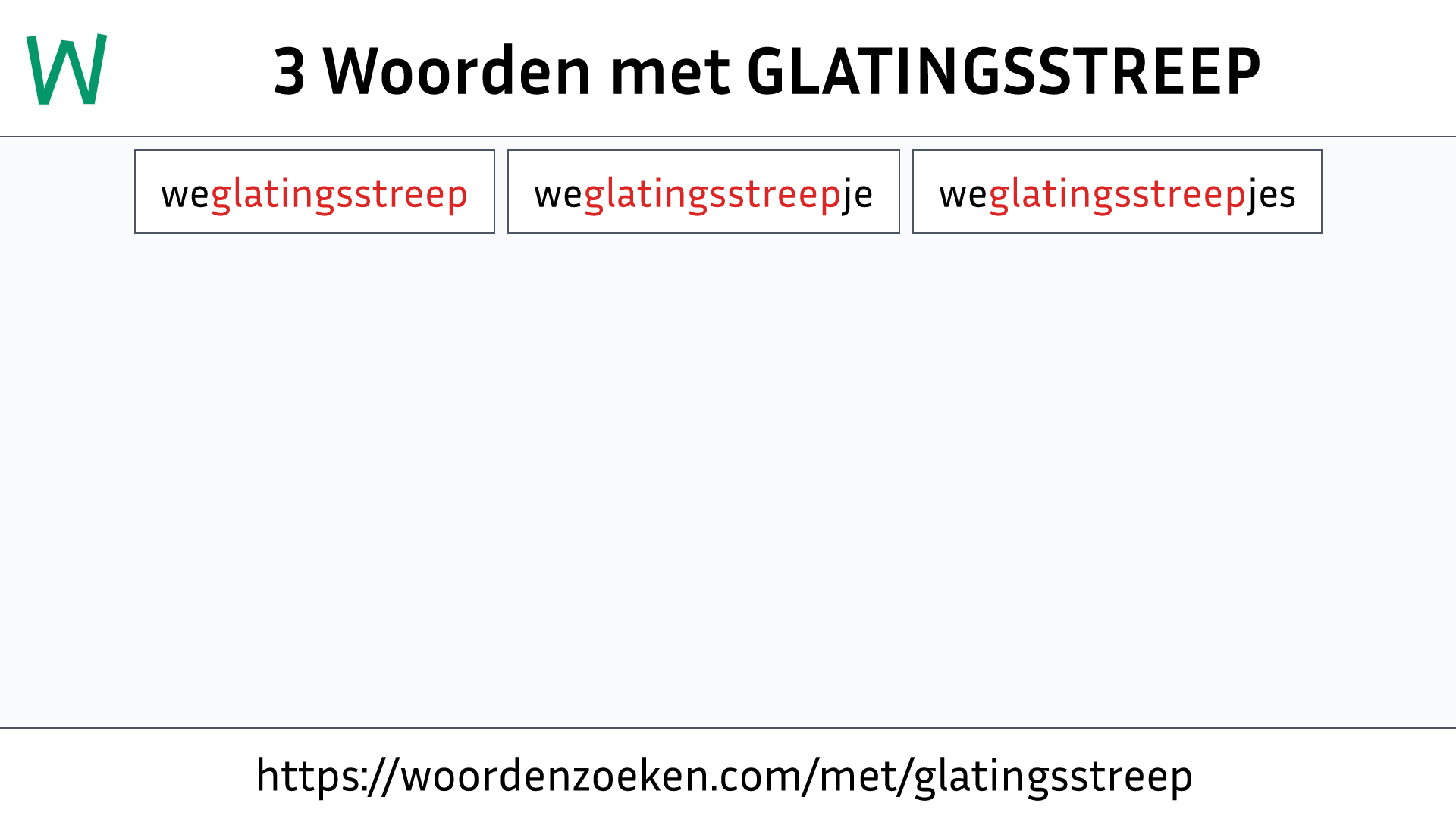 Woorden met GLATINGSSTREEP