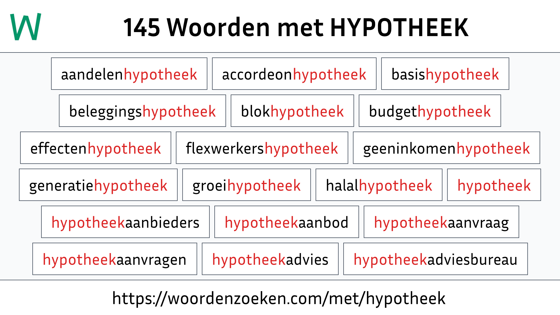 Woorden met HYPOTHEEK