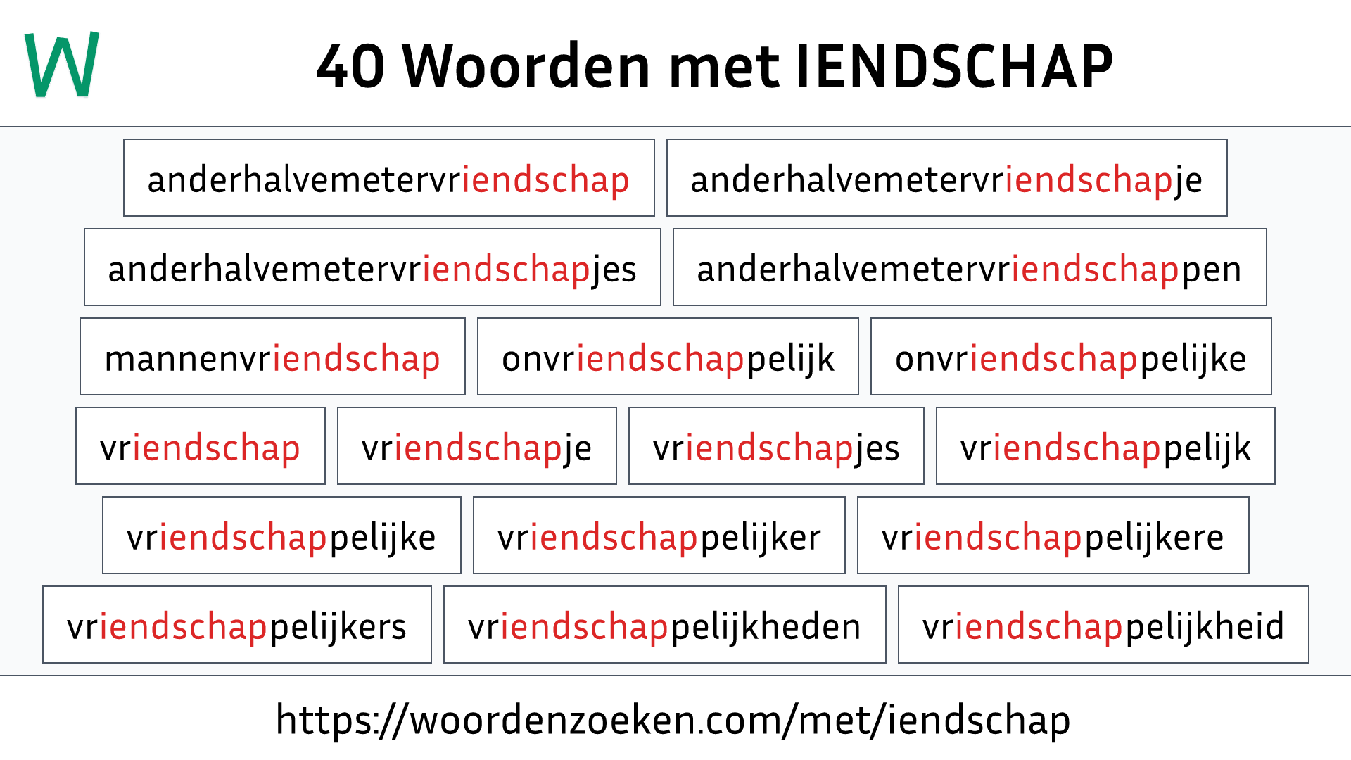 Woorden met IENDSCHAP