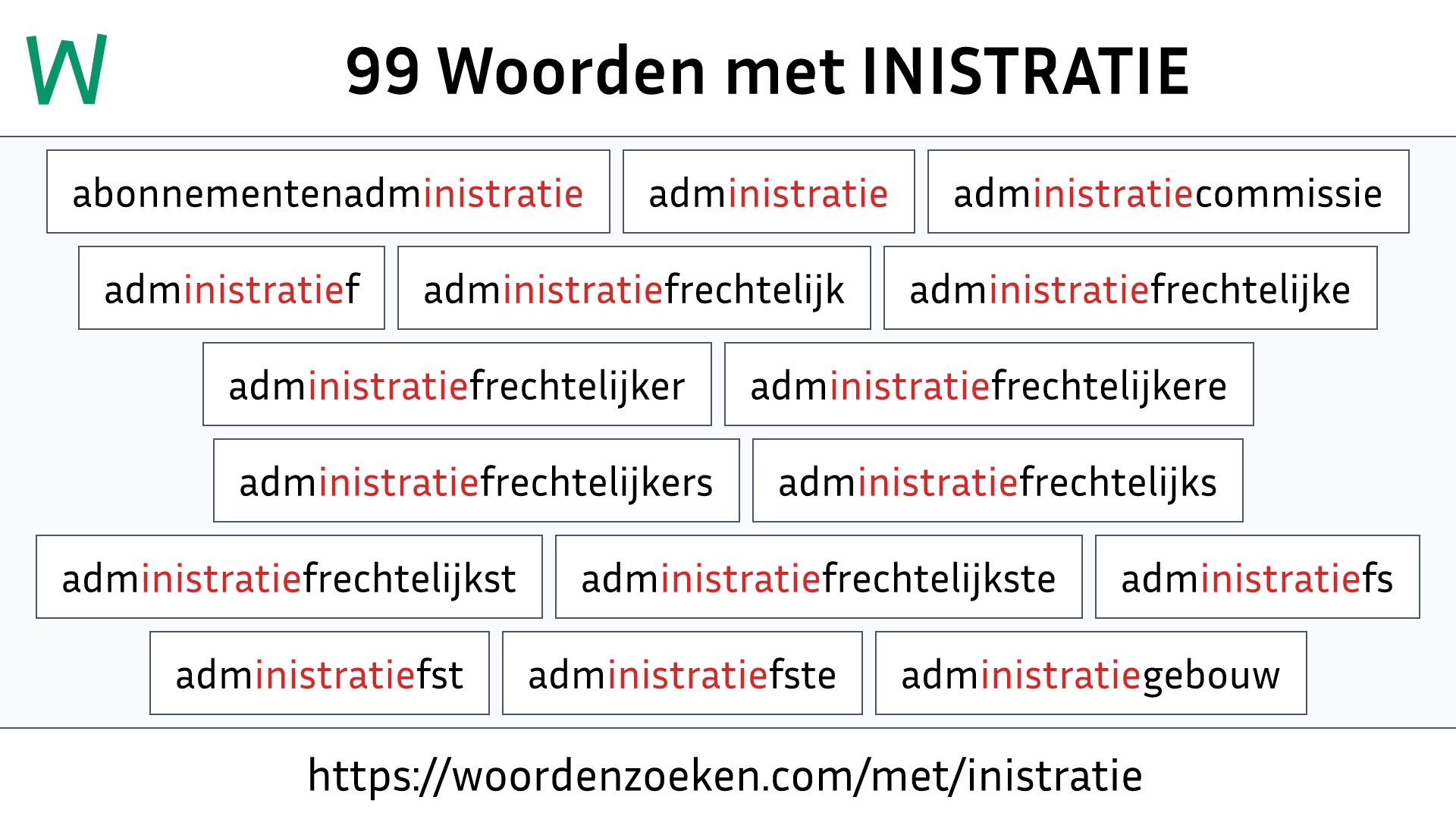 Woorden met INISTRATIE