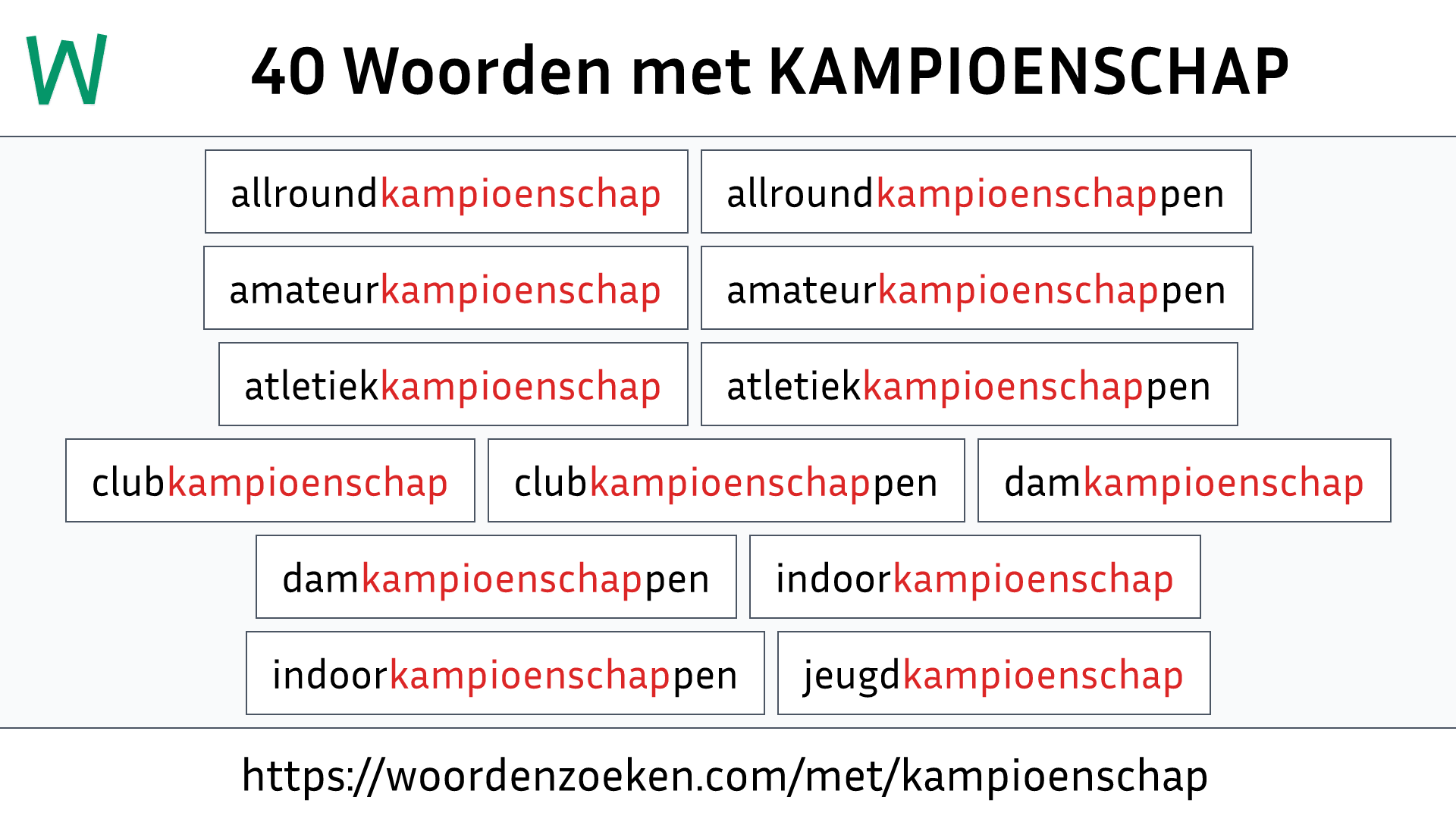 Woorden met KAMPIOENSCHAP
