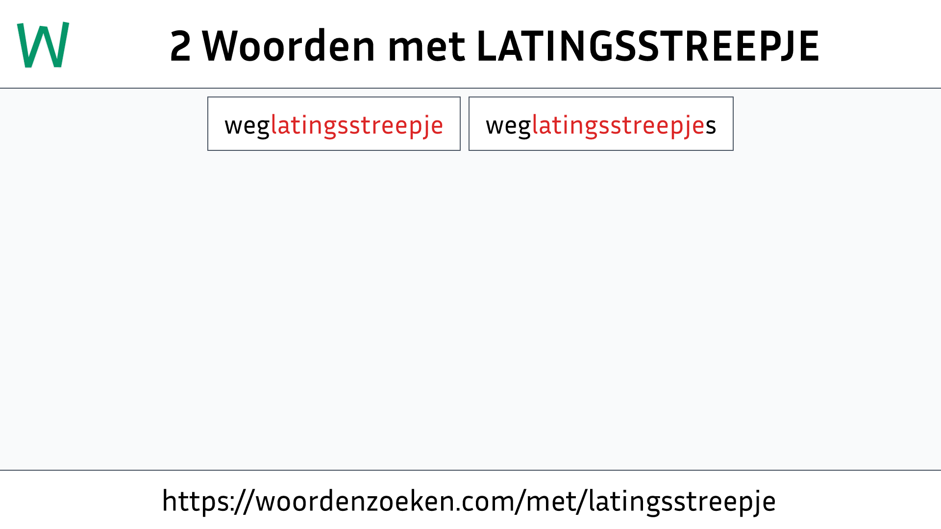 Woorden met LATINGSSTREEPJE