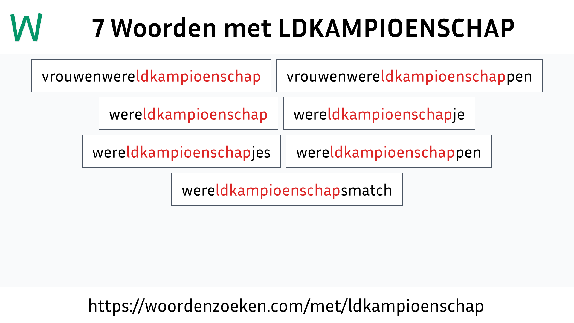 Woorden met LDKAMPIOENSCHAP