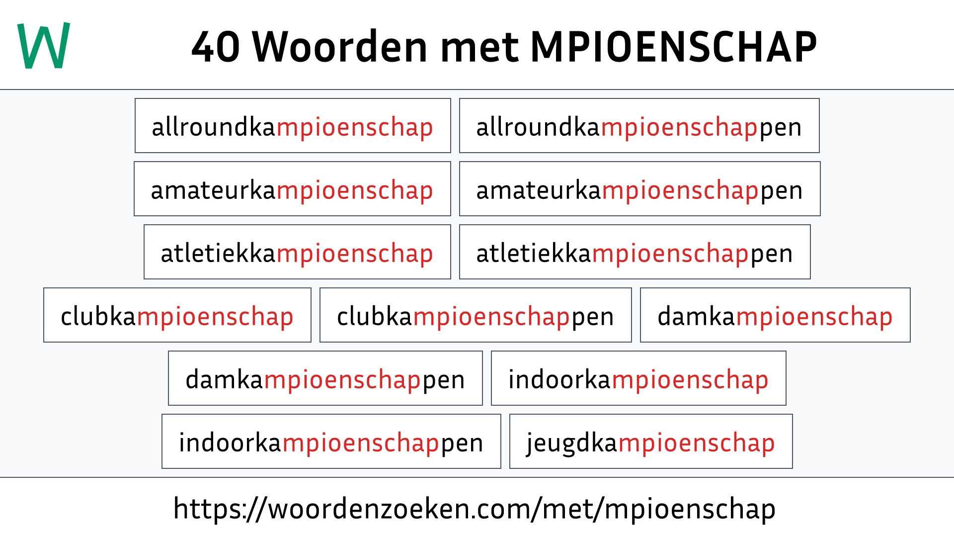 Woorden met MPIOENSCHAP