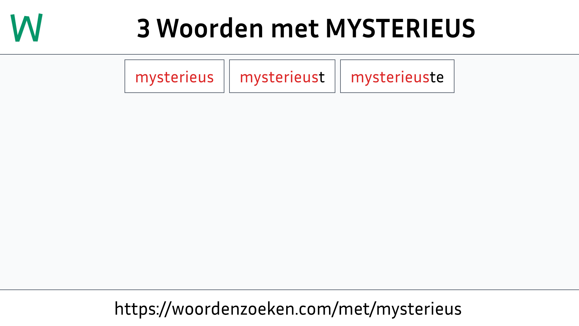 Woorden met MYSTERIEUS