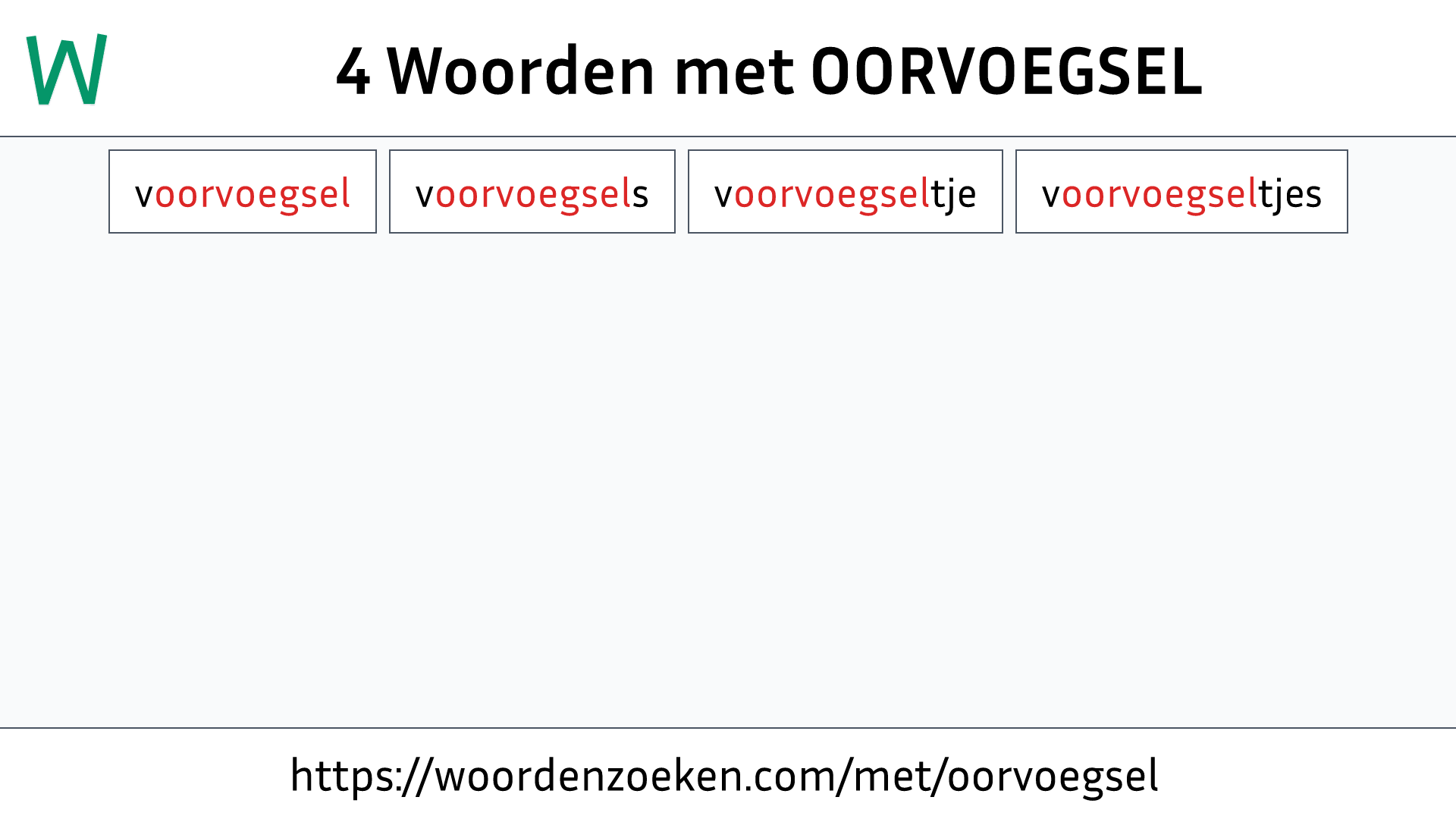 Woorden met OORVOEGSEL