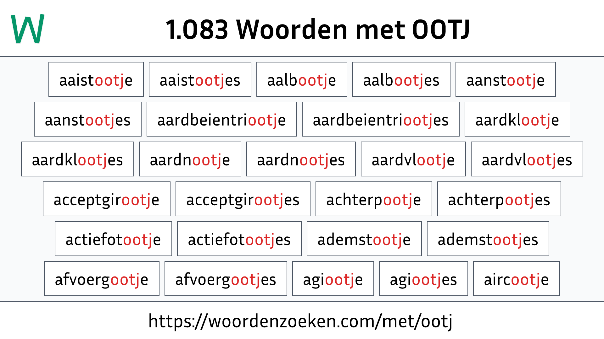 Woorden met OOTJ