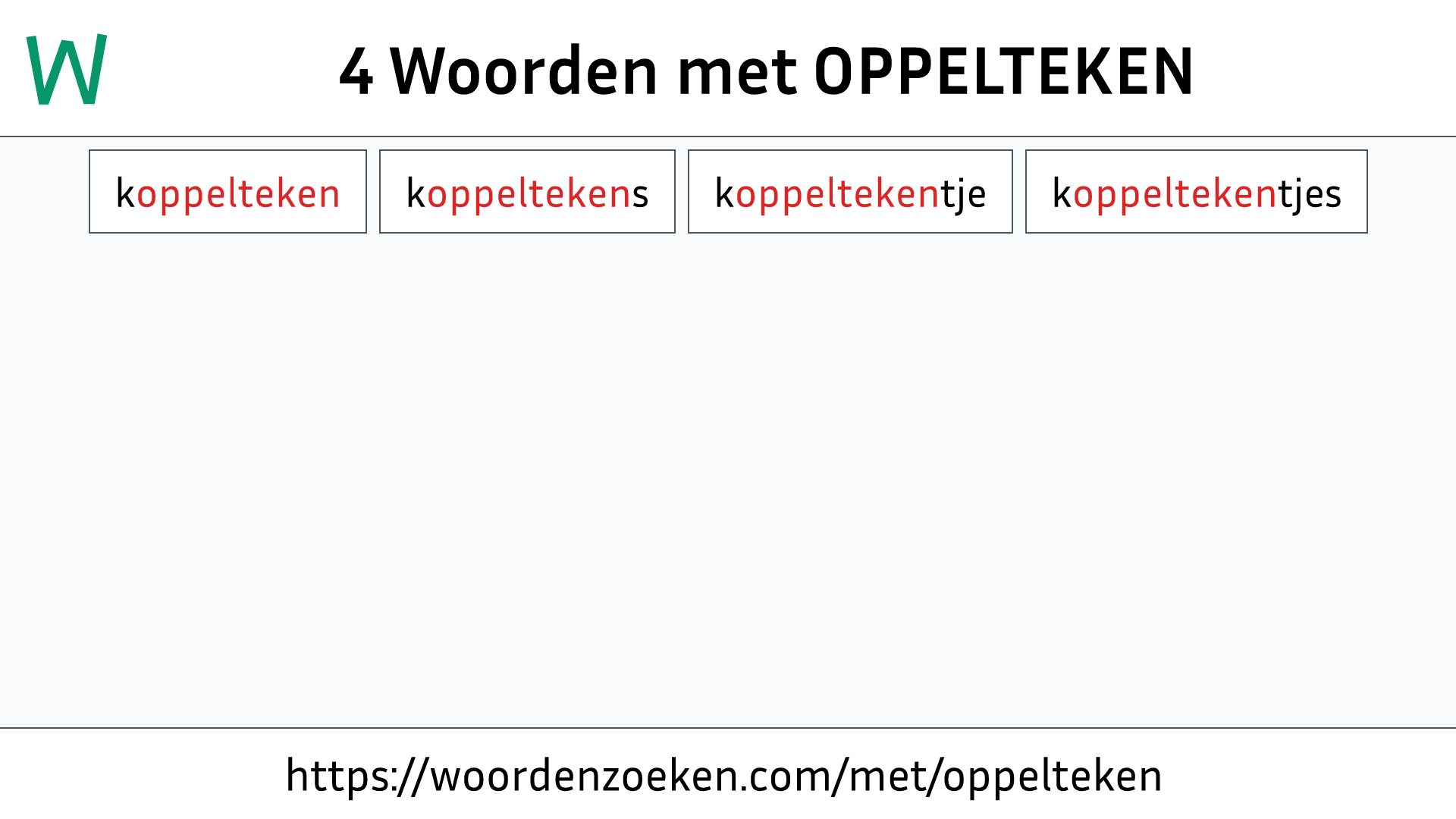 Woorden met OPPELTEKEN