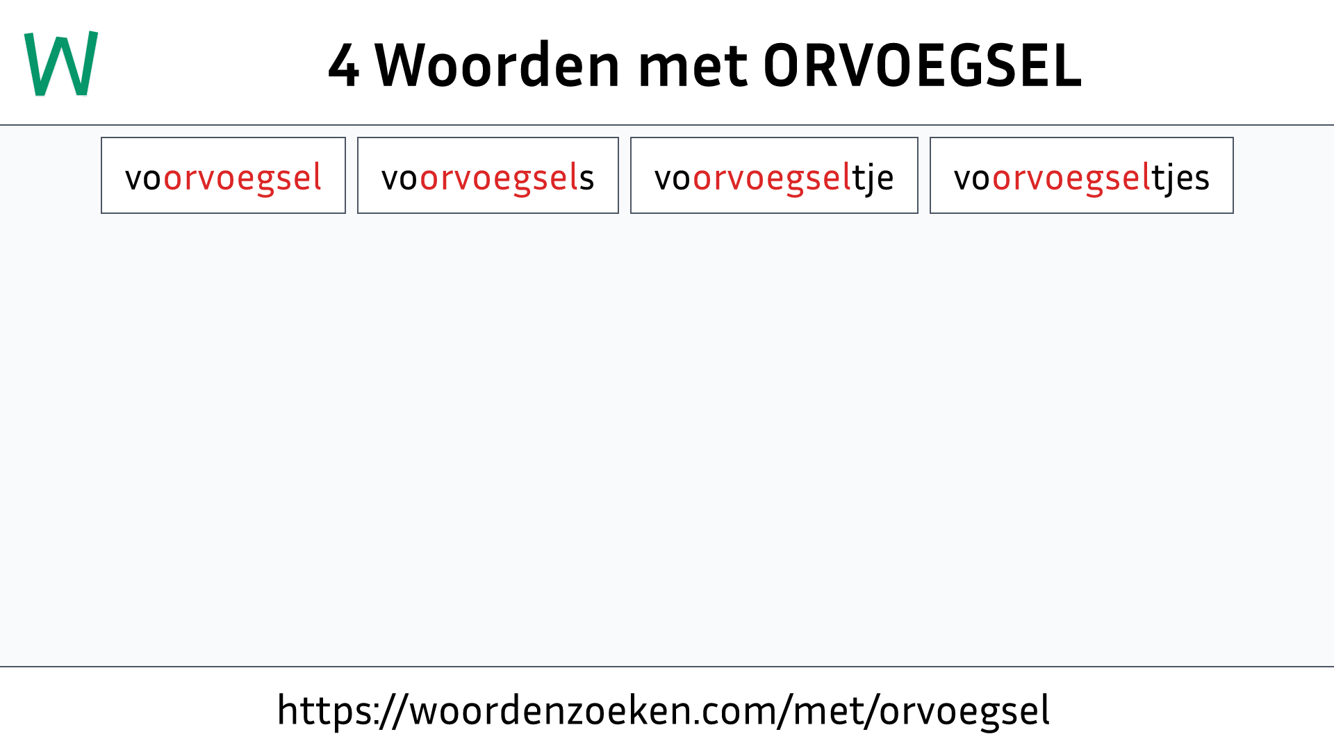 Woorden met ORVOEGSEL