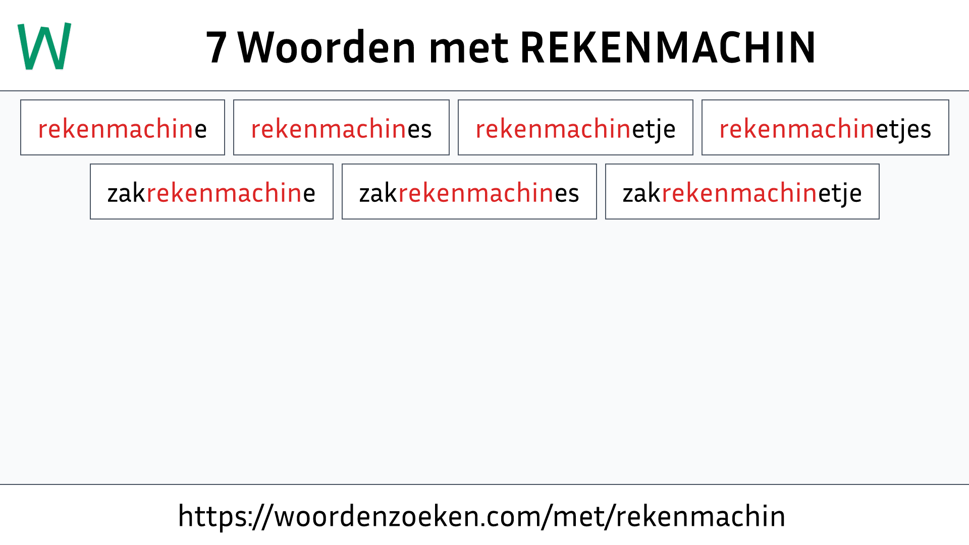 Woorden met REKENMACHIN