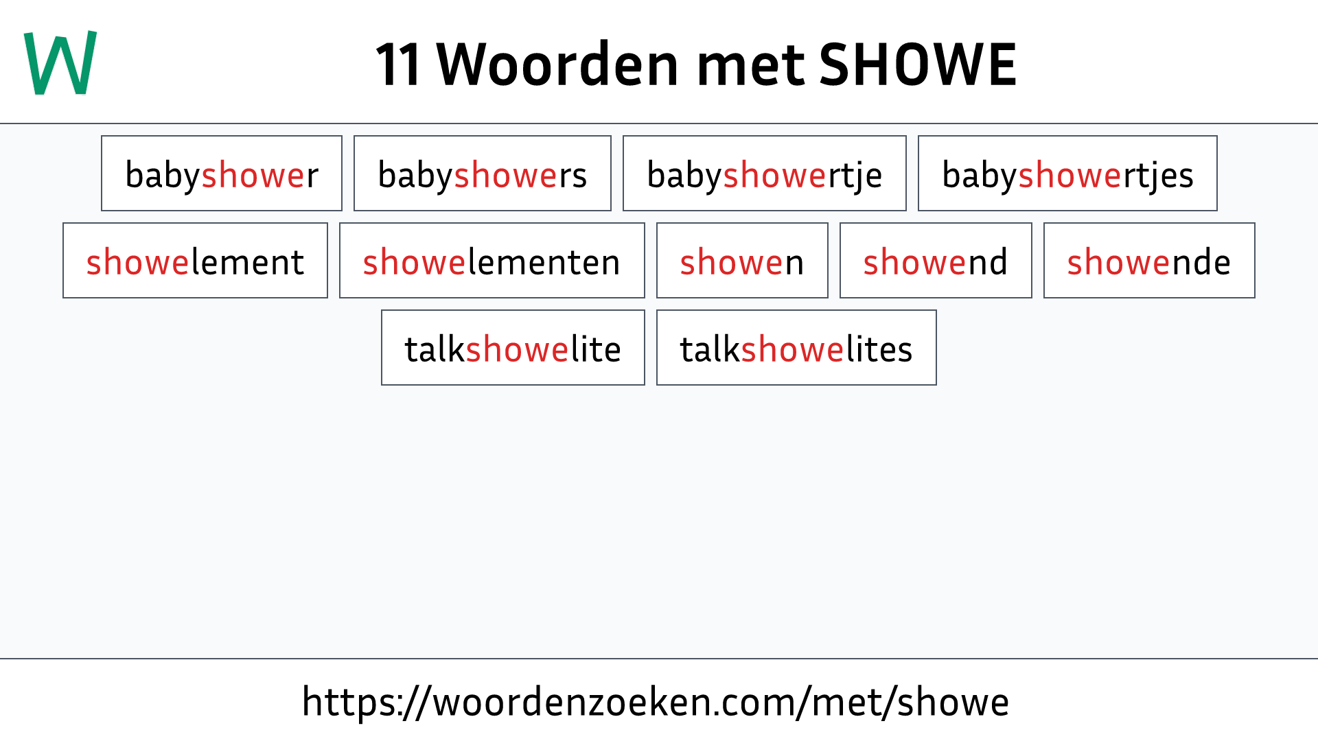 Woorden met SHOWE