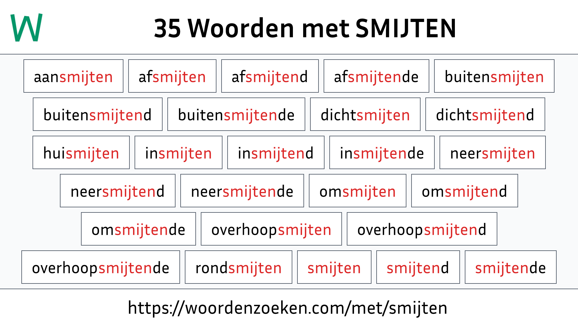 Woorden met SMIJTEN