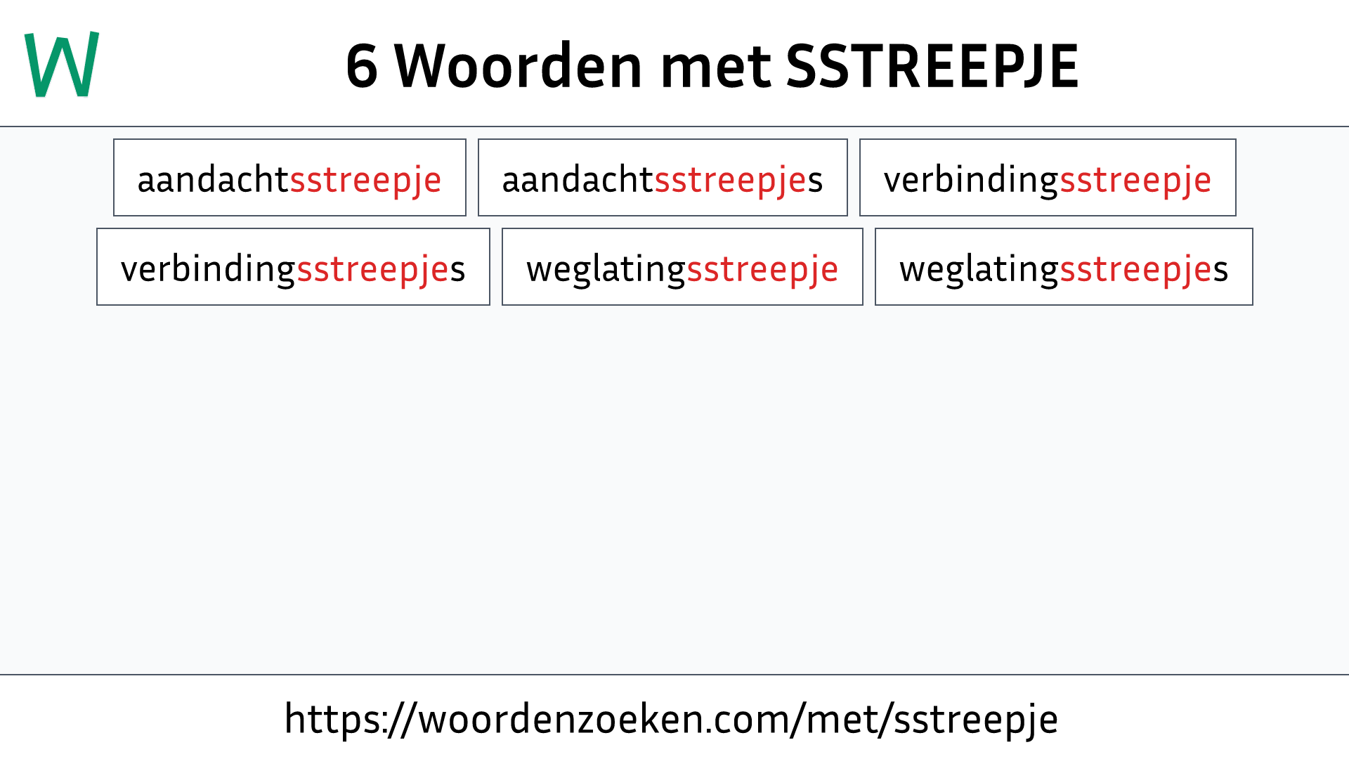 Woorden met SSTREEPJE