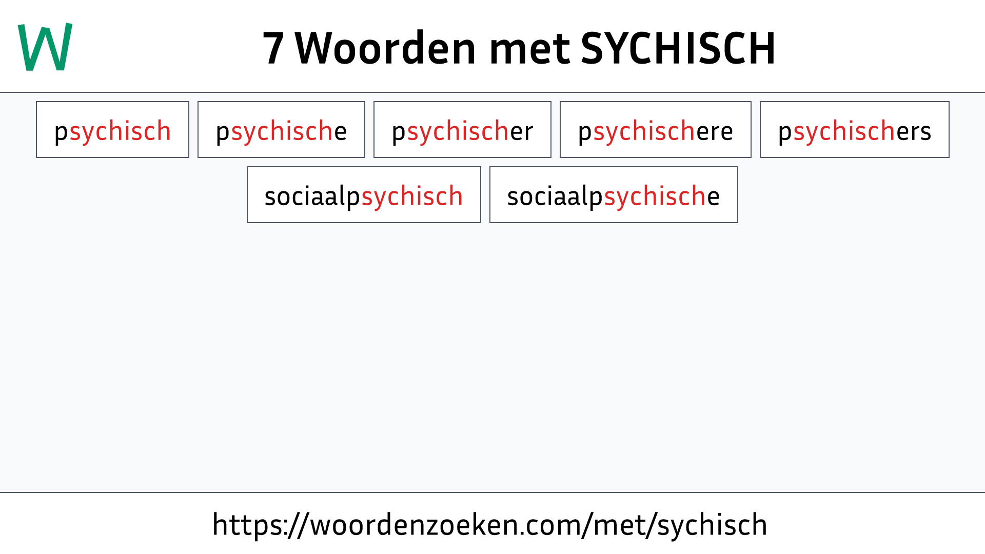 Woorden met SYCHISCH