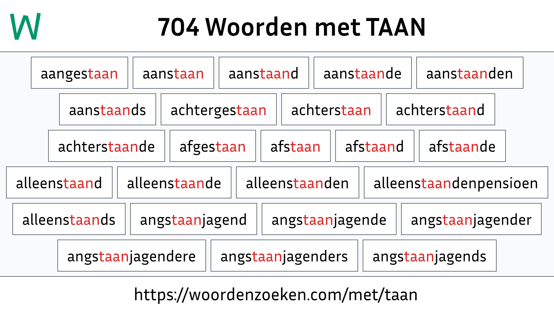 Woorden met TAAN