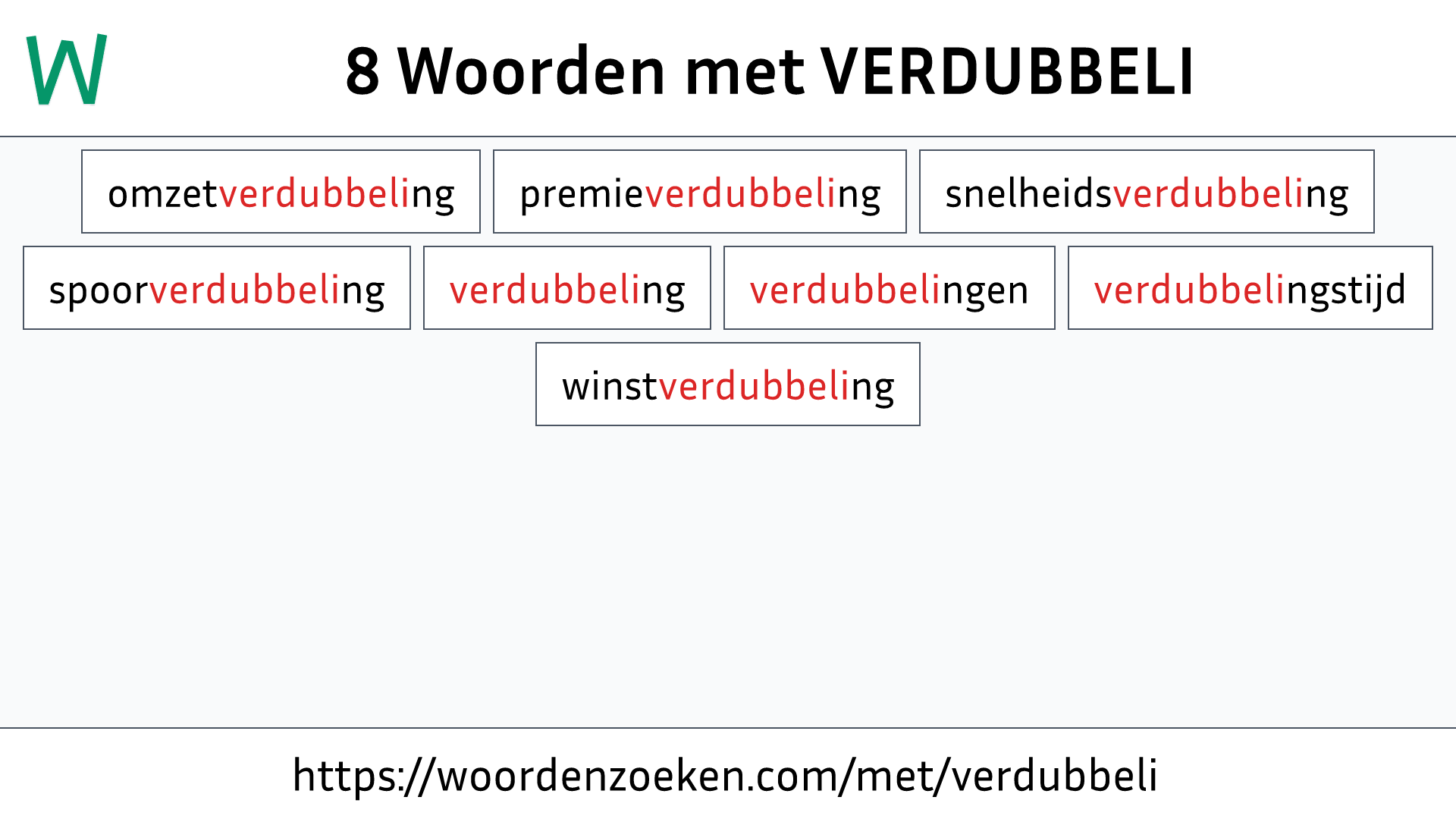 Woorden met VERDUBBELI