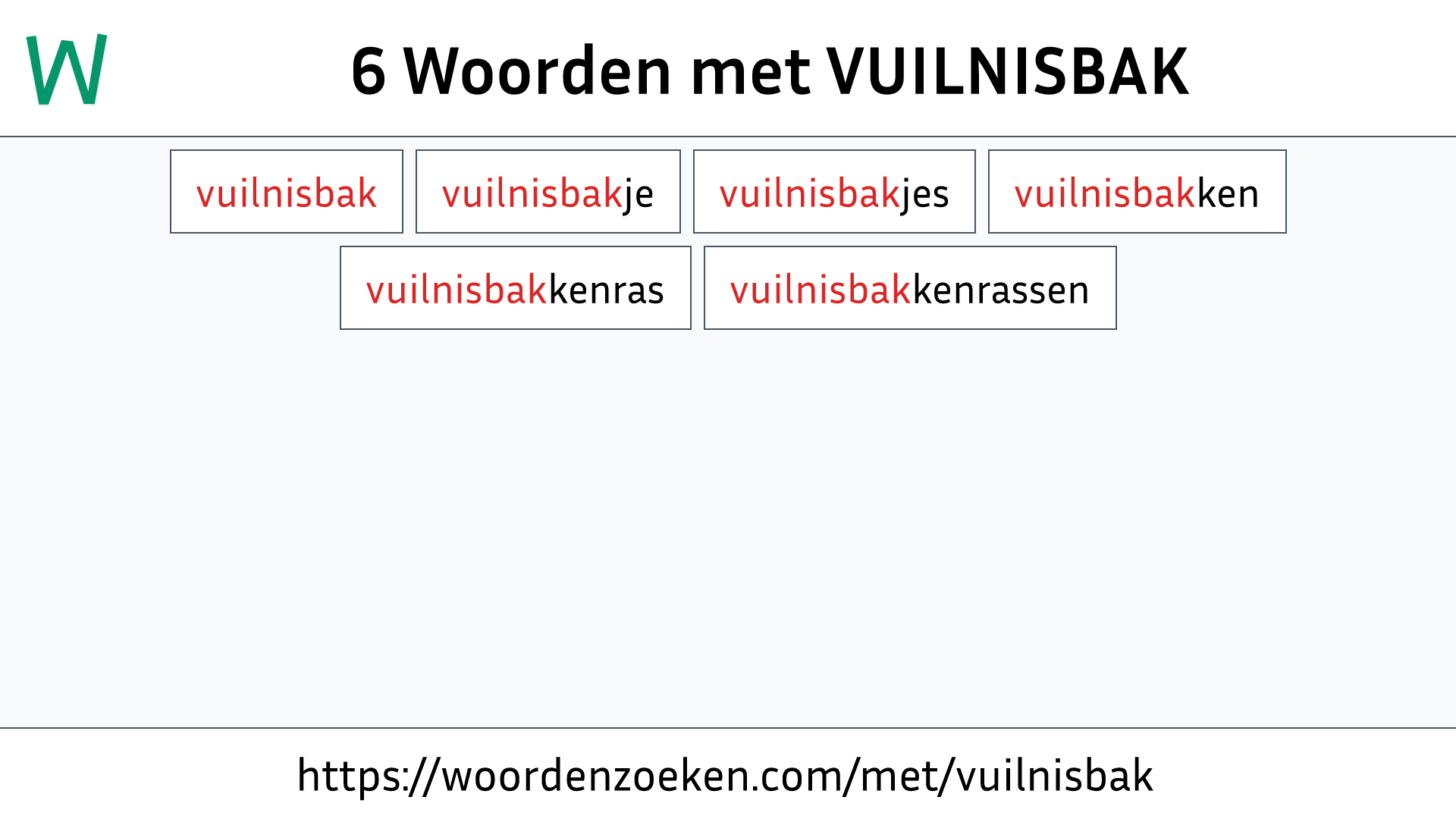 Woorden met VUILNISBAK