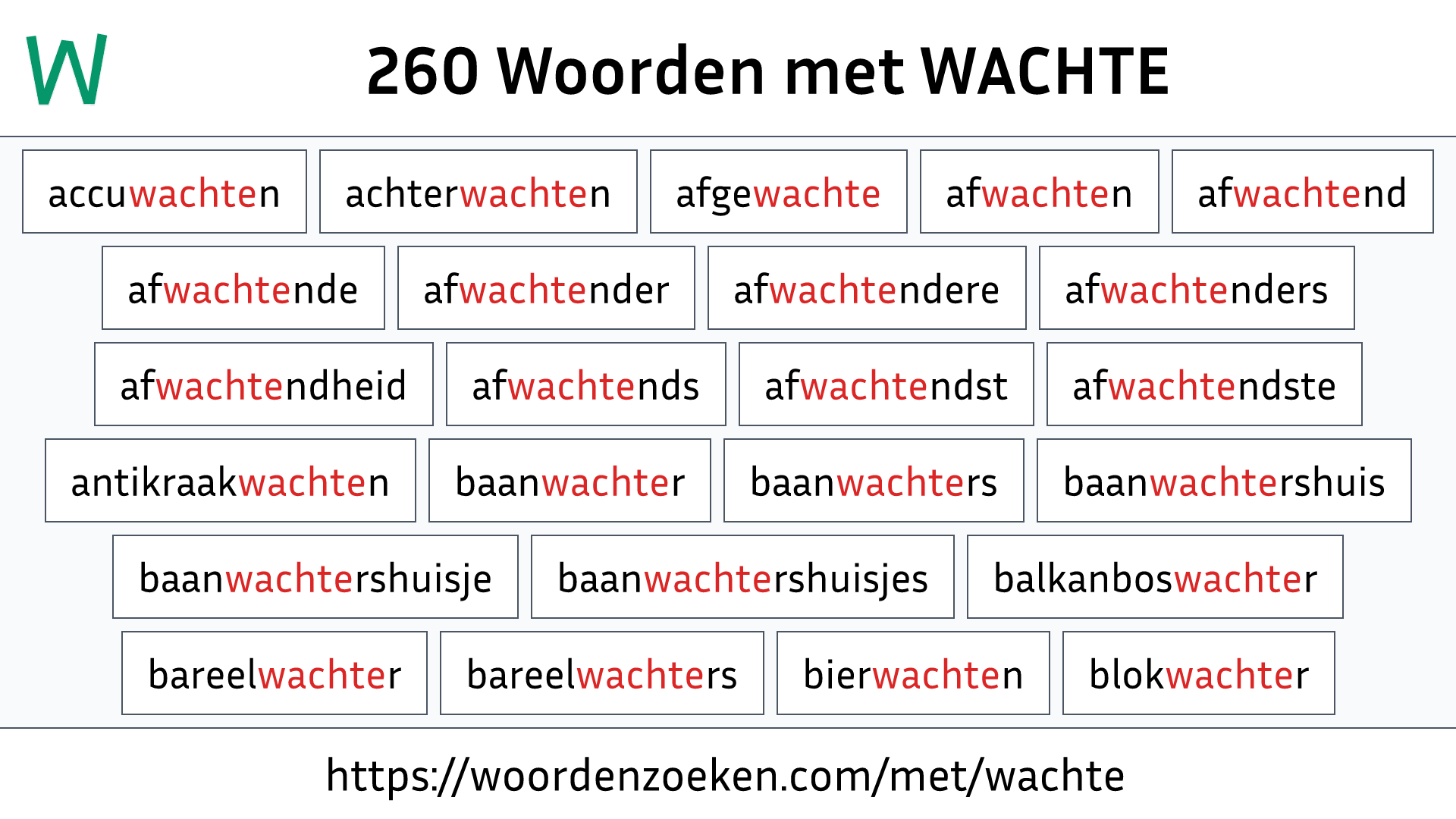 Woorden met WACHTE