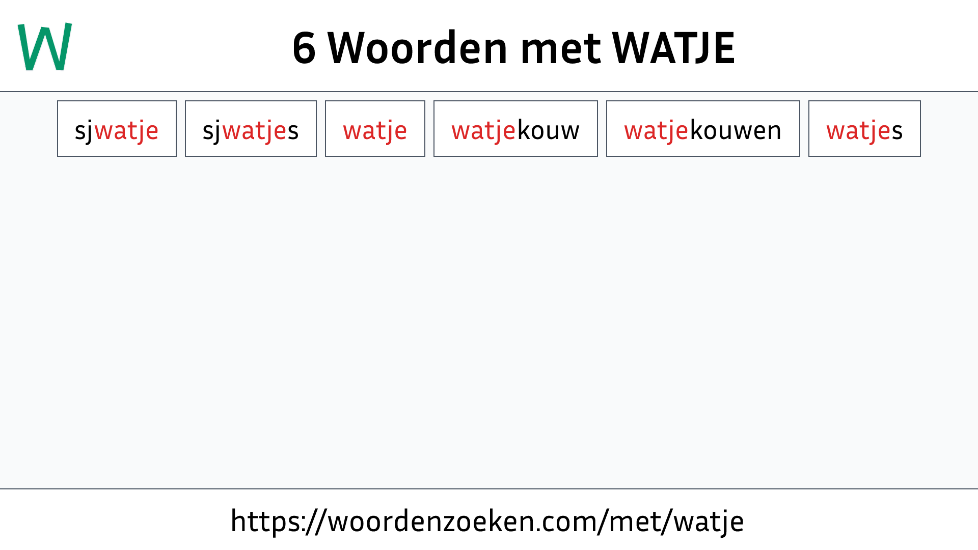 Woorden met WATJE
