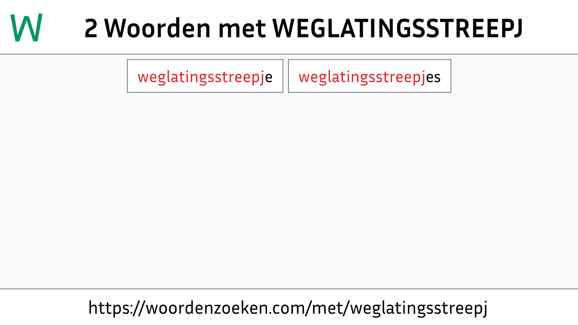 Woorden met WEGLATINGSSTREEPJ