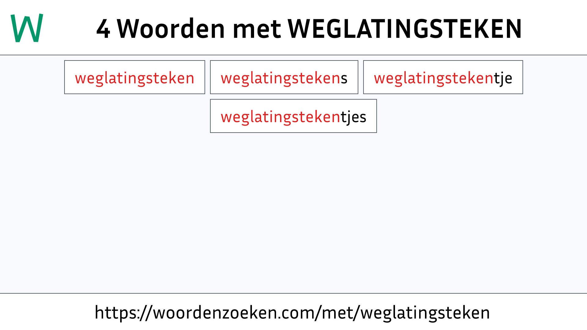 Woorden met WEGLATINGSTEKEN