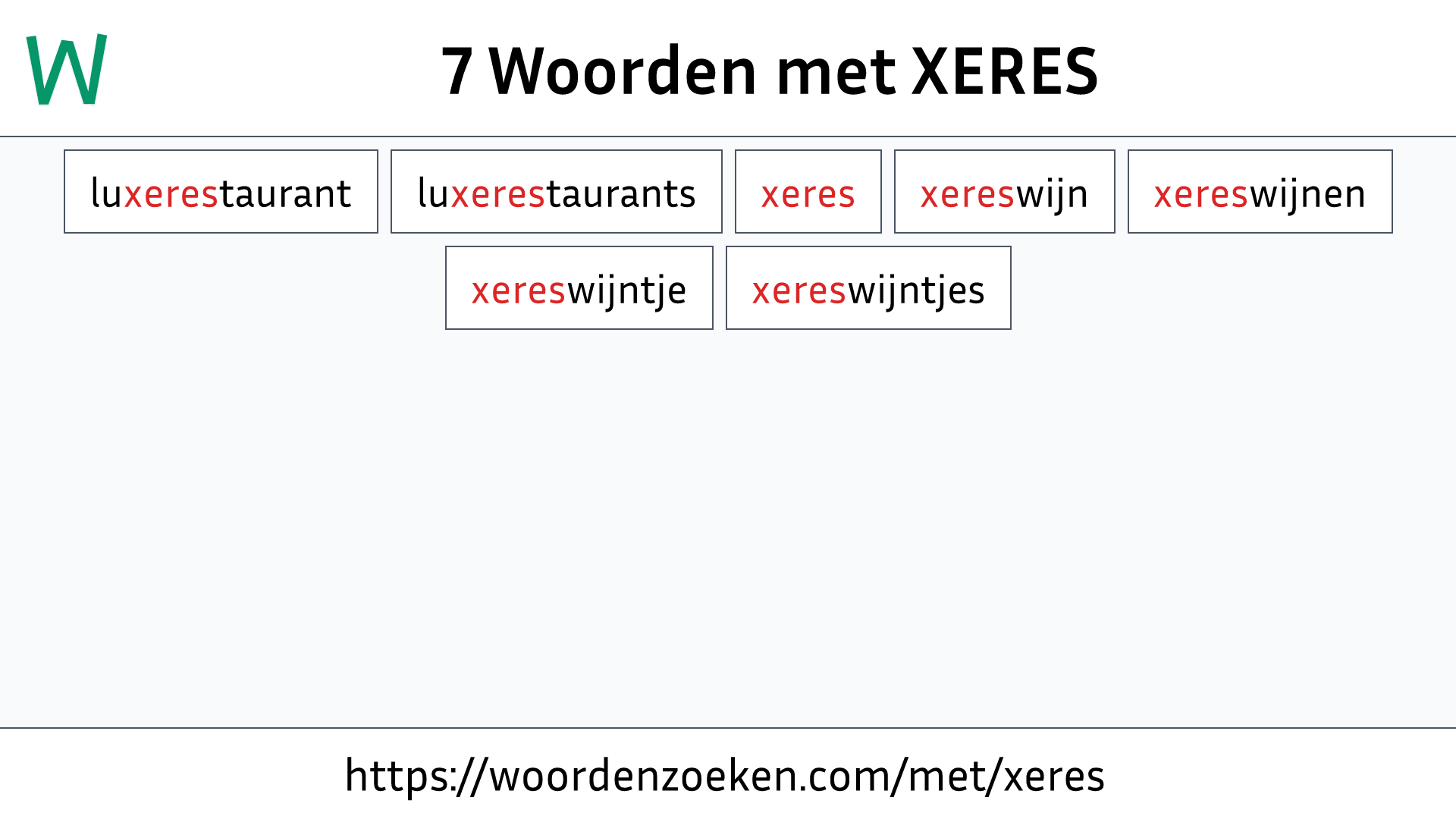 Woorden met XERES